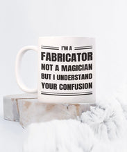 Fabricator Coffee Mug Gift, Funny & Sarcastic Gift for Fabricator - Meaningful Cards