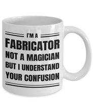 Fabricator Coffee Mug Gift, Funny & Sarcastic Gift for Fabricator - Meaningful Cards