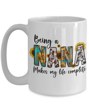 Being a nana makes my life complete coffee mug