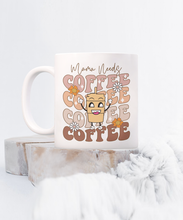 Mama needs coffee ceramic coffee mug