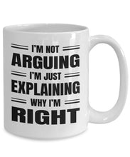 Sarcastic Coffee Mug Gift, Funny Sarcastic Gift for Coworker, I'm not arguing, I'm just explaining why I'm right - Meaningful Cards